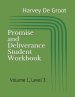 Promise and Deliverance Student Workbook: Volume 1, Level 3