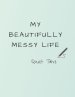 My Beautifully Messy Life: Quiet Time