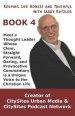 Keeping Life Honest and Truthful with Larry Kutzler, BOOK 4: Meet a Thought Leader Whose Clear, Straight Forward, Daring, and Provocative Commentary i