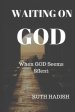 Waiting On God: When God Seems Silent