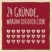 24 Grunde, Warum Ich Dich Liebe