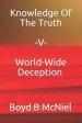 Knowledge Of The Truth V World-Wide Deception