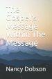 The Gospel's Message Within The Message