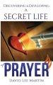 Discovering & Developing a Secret Life of Prayer