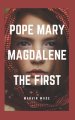 Pope Mary Magdalene The First