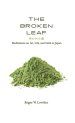 The Broken Leaf: Meditations on Art, Life, and Faith in Japan