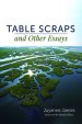 Table Scraps and Other Essays