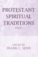 Protestant Spiritual Traditions, Volume One