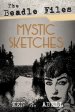 The Beadle Files: Mystic Sketches