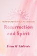 Resurrection and Spirit