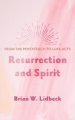 Resurrection and Spirit