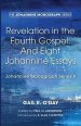 Revelation in the Fourth Gospel: And Eight Johannine Essays