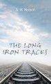 The Long Iron Tracks