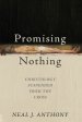 Promising Nothing