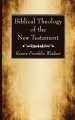 Biblical Theology of the New Testament