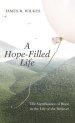 A Hope-Filled Life