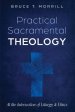 Practical Sacramental Theology