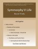 Symmorphy V: Life