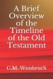 A Brief Overview of the Timeline of the Old Testament