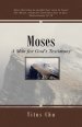 Moses: A Man for God's Testimony