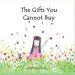 The Gifts You Cannot Buy: an empowering children's book about values and gratitude