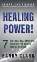 HEALING POWER!: 7 Supernatural Methods God Uses For You To Receive Healing