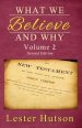 What We Believe and Why - Volume 2