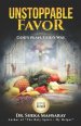 Unstoppable Favor: God's Plan & God's Way