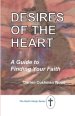 Desires of the Heart: A Guide to Finding Your Faith