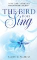 The Bird Does Sing: FAITH~LOVE~ENDURANCE BIRTHMOTHER'S JOURNEY