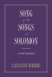 Song of the Songs of Solomon: A New Version