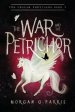 War And The Petrichor