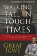 Walking Tall In Tough Times: An Everyday Guide For Dealing With Everyday Challenges