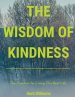 The Wisdom of Kindness: The Direction for Living Our Best Life