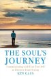 The Soul's Journey: Communicating with Your True Self to Discover Your Destiny