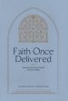 Faith Once Delivered