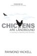 Chickens Are Landbound