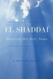 El Shaddai: Honoring His Holy Name