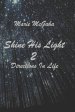 Shine His Light 2: Directions In Life