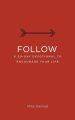 Follow: A 30-Day Devotional to Encourage Your Life