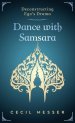 Dance with Samsara: Deconstructing Ego's Drama