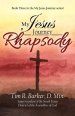 My Jesus Journey: Rhapsody