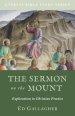 The Sermon on the Mount: Explorations in Christian Practice