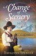 Change Of Scenery - The Canon City Chronicles, Book 4