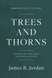 Trees and Thorns: Studies in the First Four Chapters of Genesis