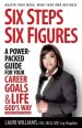 Six Steps Six Figures - A Power-Packed Guide for Your Career Goals & Life God's Way: Master Your Move - Mind Your Own Business