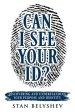 Can I See Your ID?: Discovering and Understanding Your Purpose and Identity