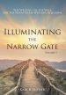 Illuminating the Narrow Gate: The Writing on the Wall for the Mainstream Western Religions: Volume I