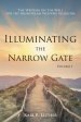 Illuminating the Narrow Gate: The Writing on the Wall for the Mainstream Western Religions: Volume I