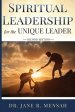 Spiritual Leadership for the Unique Leader